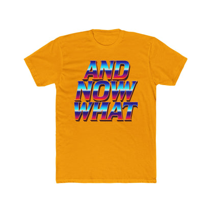 And Now What Tee — Retro Gradient Statement T-Shirt