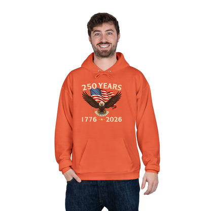 250 Years 1776–2026 Eagle Hoodie — American Flag Bicentennial Celebration Pullover