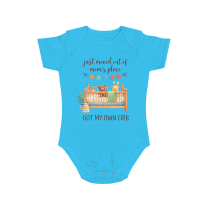 Baby Bodysuit "Just Moved Out of Mom's Place — Got My Own Crib" Cute Newborn Onesie