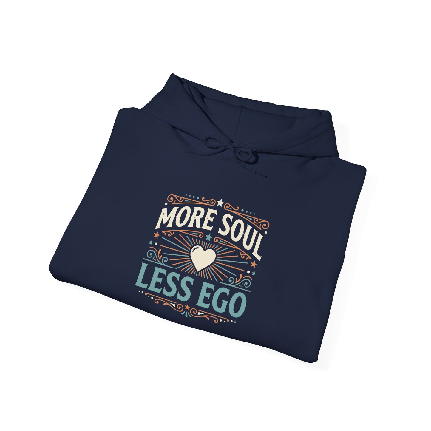 More Soul Less Ego Hoodie
