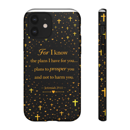 Phone Case — "For I Know" Jeremiah 29:11 Gold Cross Christian Tough Case