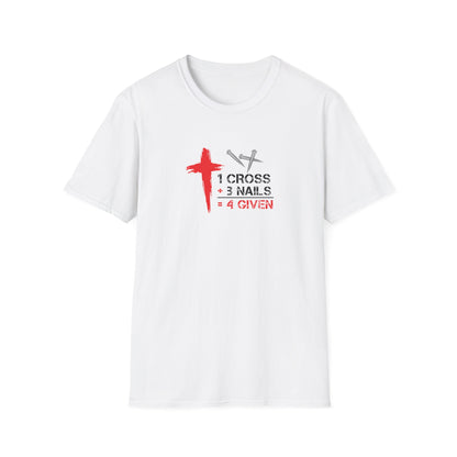1 Cross + 3 Nails = 4 Given T-Shirt