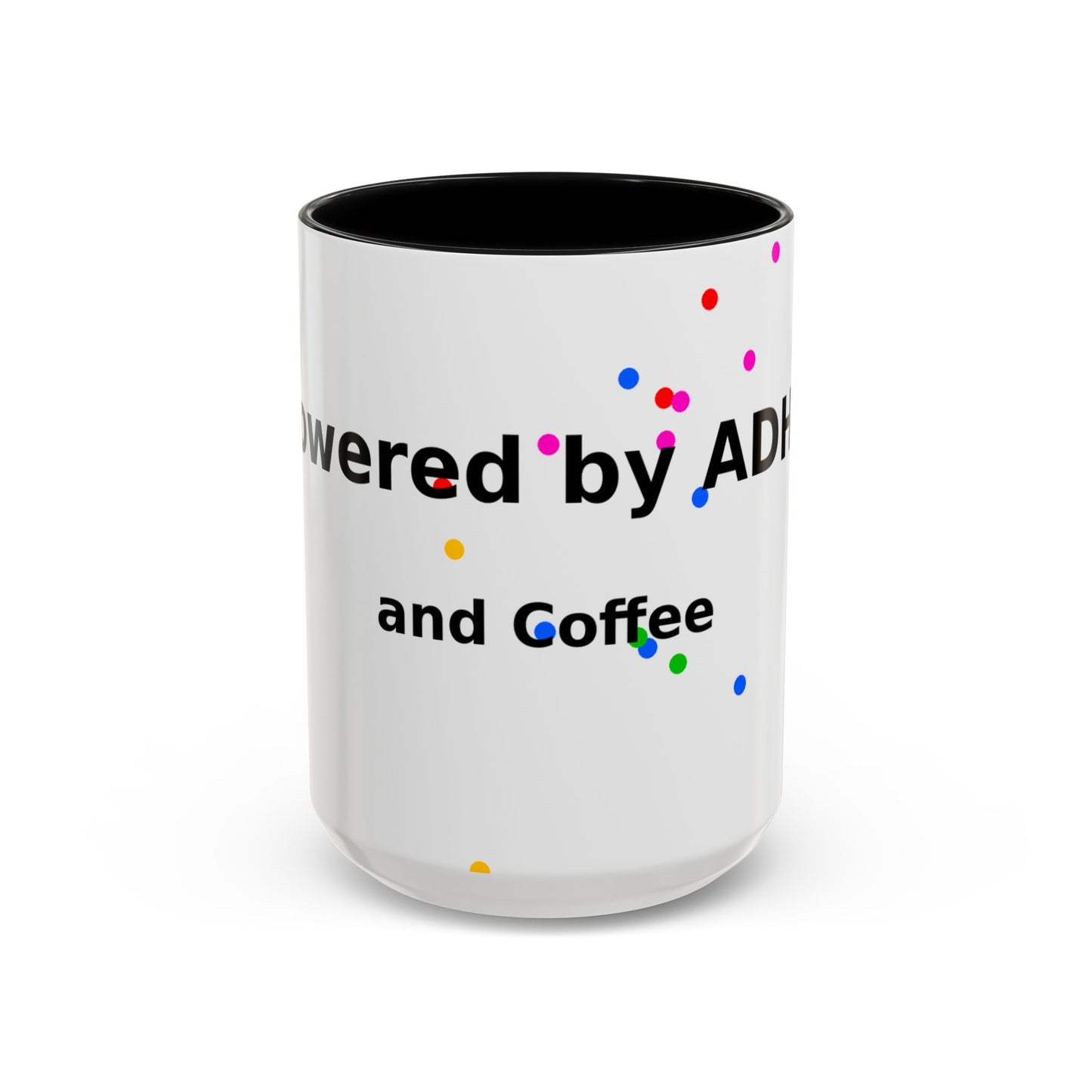 ADHD and Coffee Accent Mug — Funny Neurodivergent Gift (11/15oz)