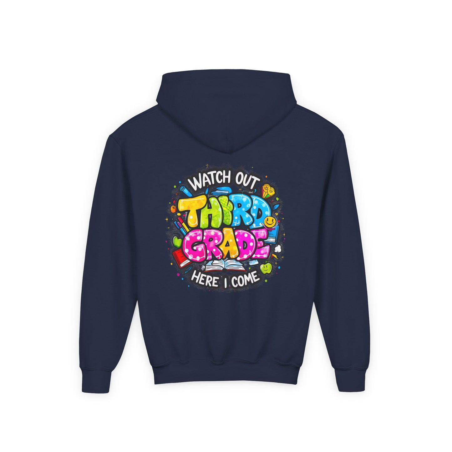 Third Grade Hoodie — "Watch Out Third Grade Here I Come" Kids Back-to-School Sweatshirt