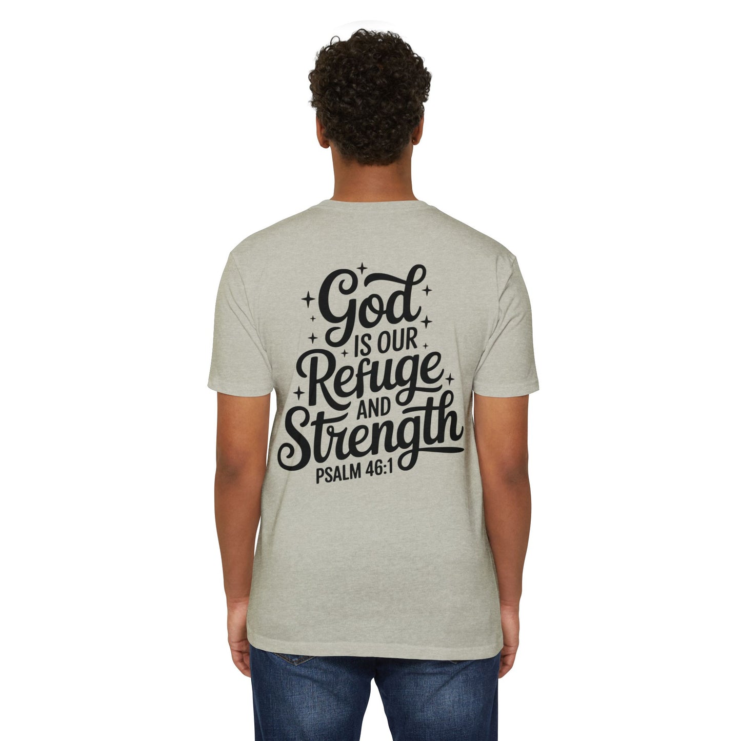 God Is Our Refuge & Strength T-Shirt — Psalm 46:1 Inspirational Tee