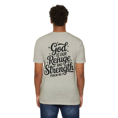 God Is Our Refuge & Strength T-Shirt — Psalm 46:1 Inspirational Tee