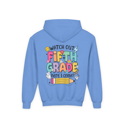 Fifth Grade Hoodie - "Watch Out Fifth Grade Here I Come" Kids Back to School Sweatshirt