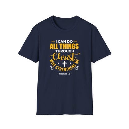 I Can Do All Things Through Christ Who Strengthens Me- Philippians 4:13  T-Shirt