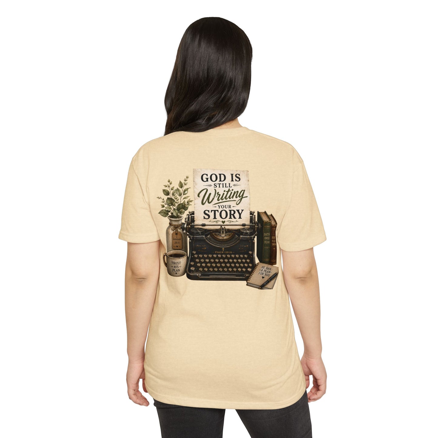 God Is Still Writing Your Story T-Shirt