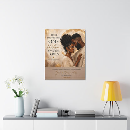 Stretched Canvas - "I Have Found the One Whom My Soul Loves" Romantic Christian Wall Art