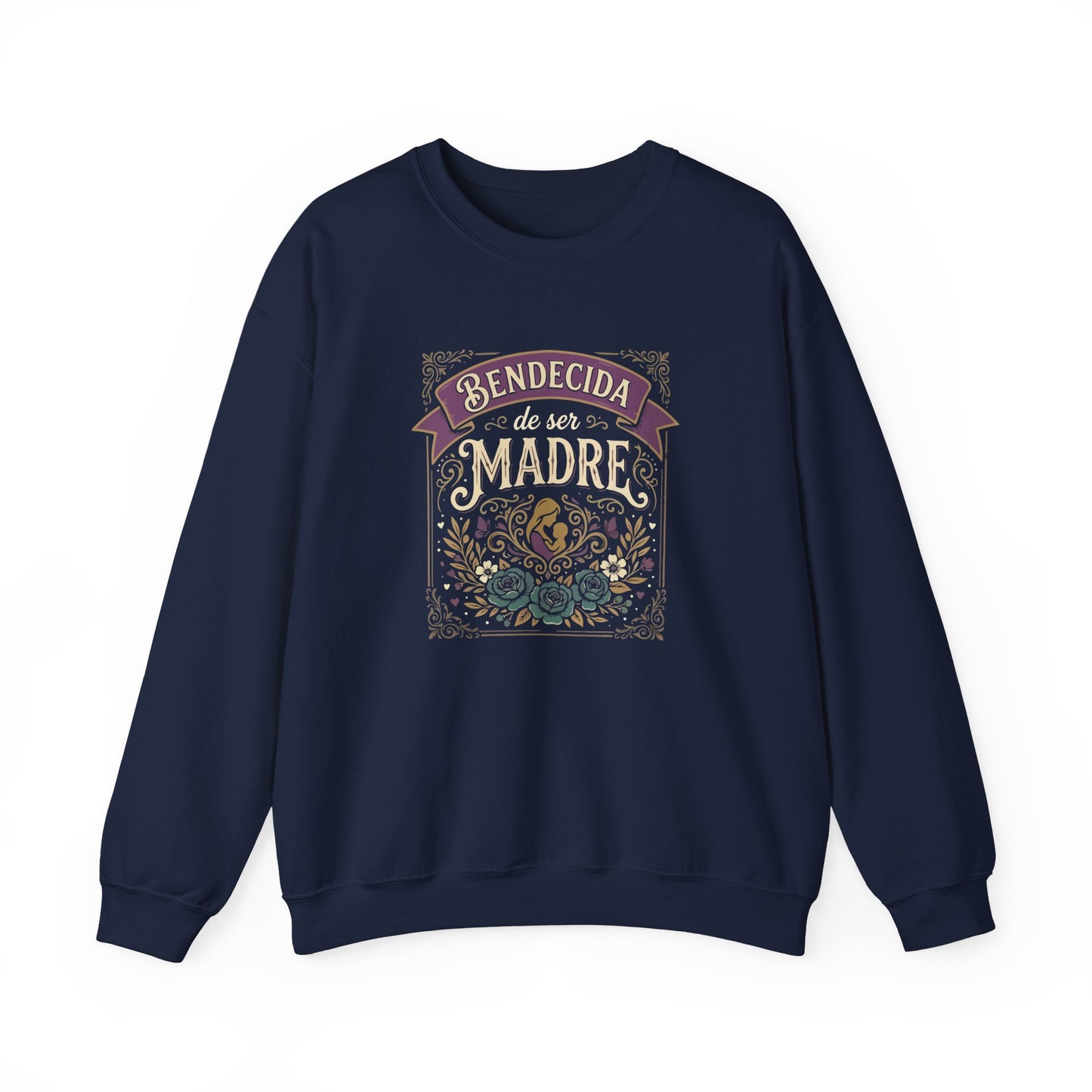 Bendecida de Ser Madre  Sweatshirt