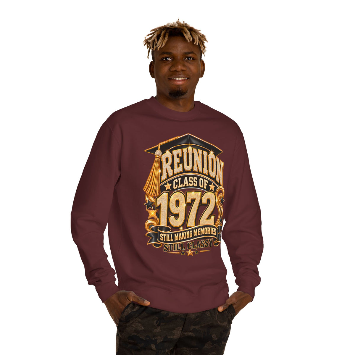 Class of 1972 Reunion Sweatshirt — "Still Making Memories, Still Classy"