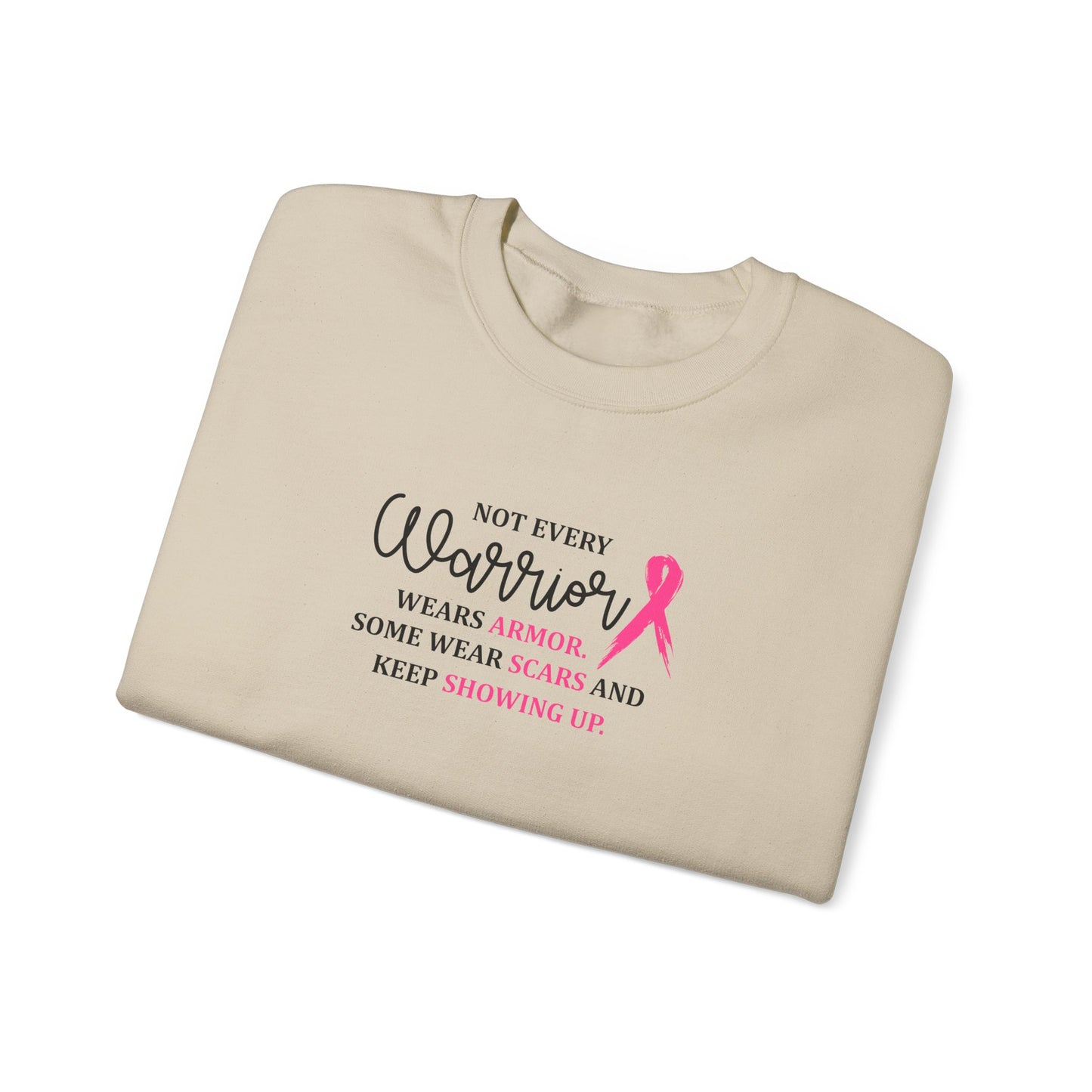 Not Every Warrior Wears Armor Sweatshirt