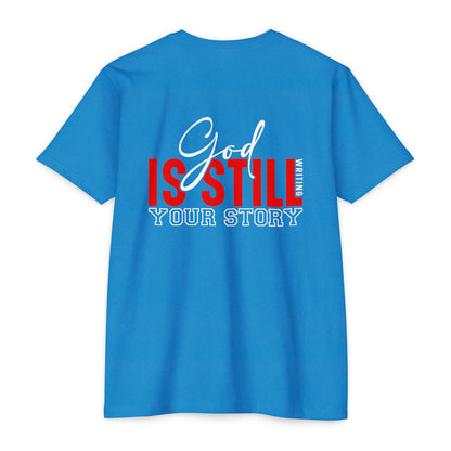 God Is Still Writing Your Story T-Shirt
