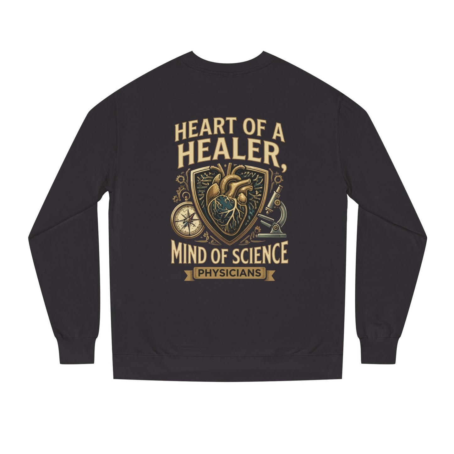 Physician Sweatshirt — "Heart of a Healer, Mind of Science" Medical Crewneck