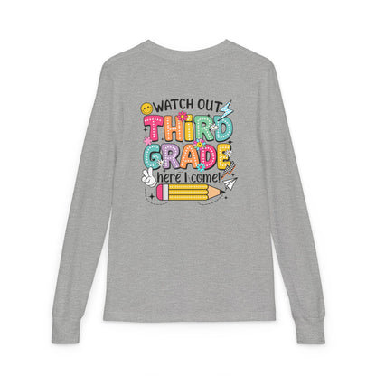 Youth Long Sleeve Tee "Watch Out Third Grade Here I Come" Back-to-School Shirt