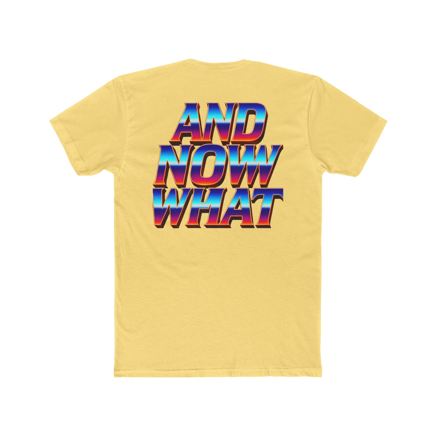 And Now What Tee — Retro Gradient Statement T-Shirt