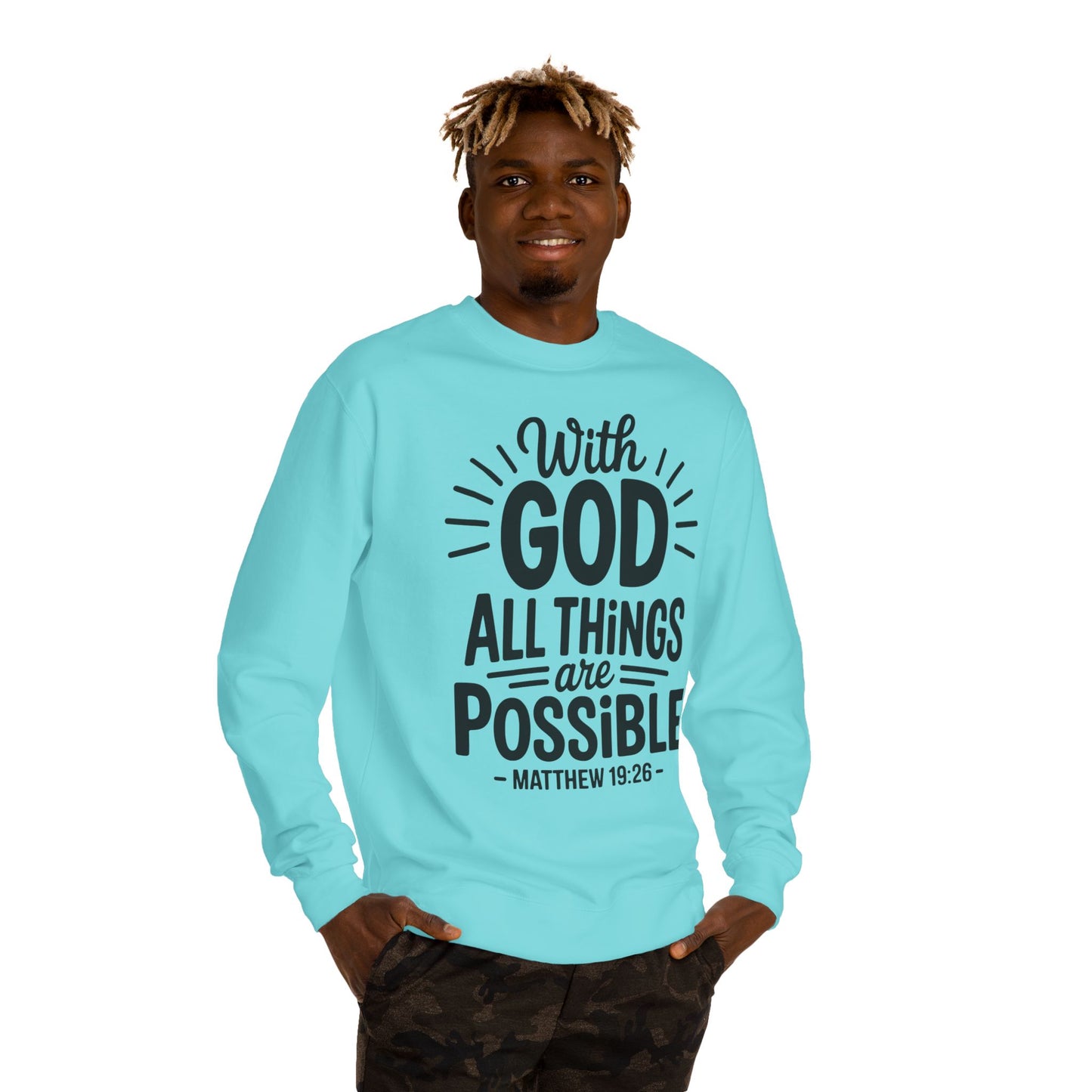With God All Things Are Possible Sweatshirt — Matthew 19:26 Inspirational Crewneck