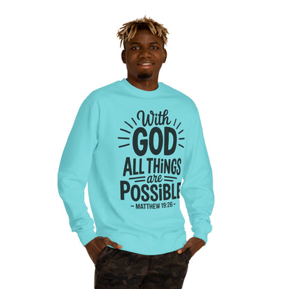 With God All Things Are Possible Sweatshirt — Matthew 19:26 Inspirational Crewneck