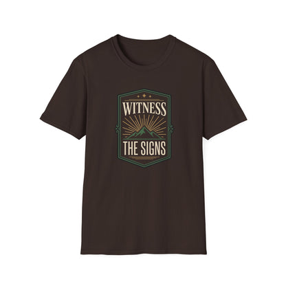 Witness the Signs T-Shirt