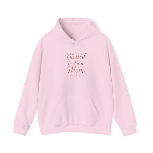 Blessed to Be a Mom Hoodie