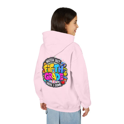 Fifth Grade Hoodie — "Watch Out! Fifth Grade Here I Come" Kids Back-to-School Sweatshirt