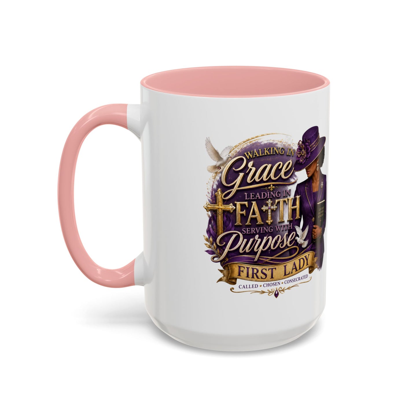 Faith & Purpose Accent Coffee Mug — First Lady Church Design (11/15oz)