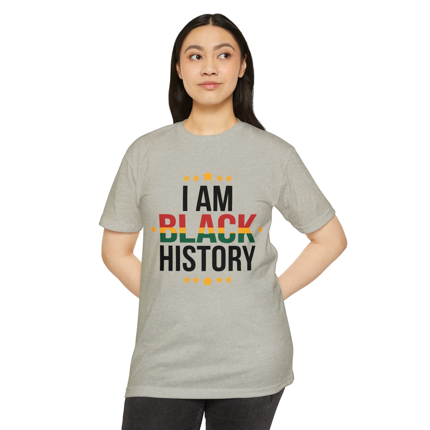 I Am Black History T-Shirt — Black History Month Celebration Tee