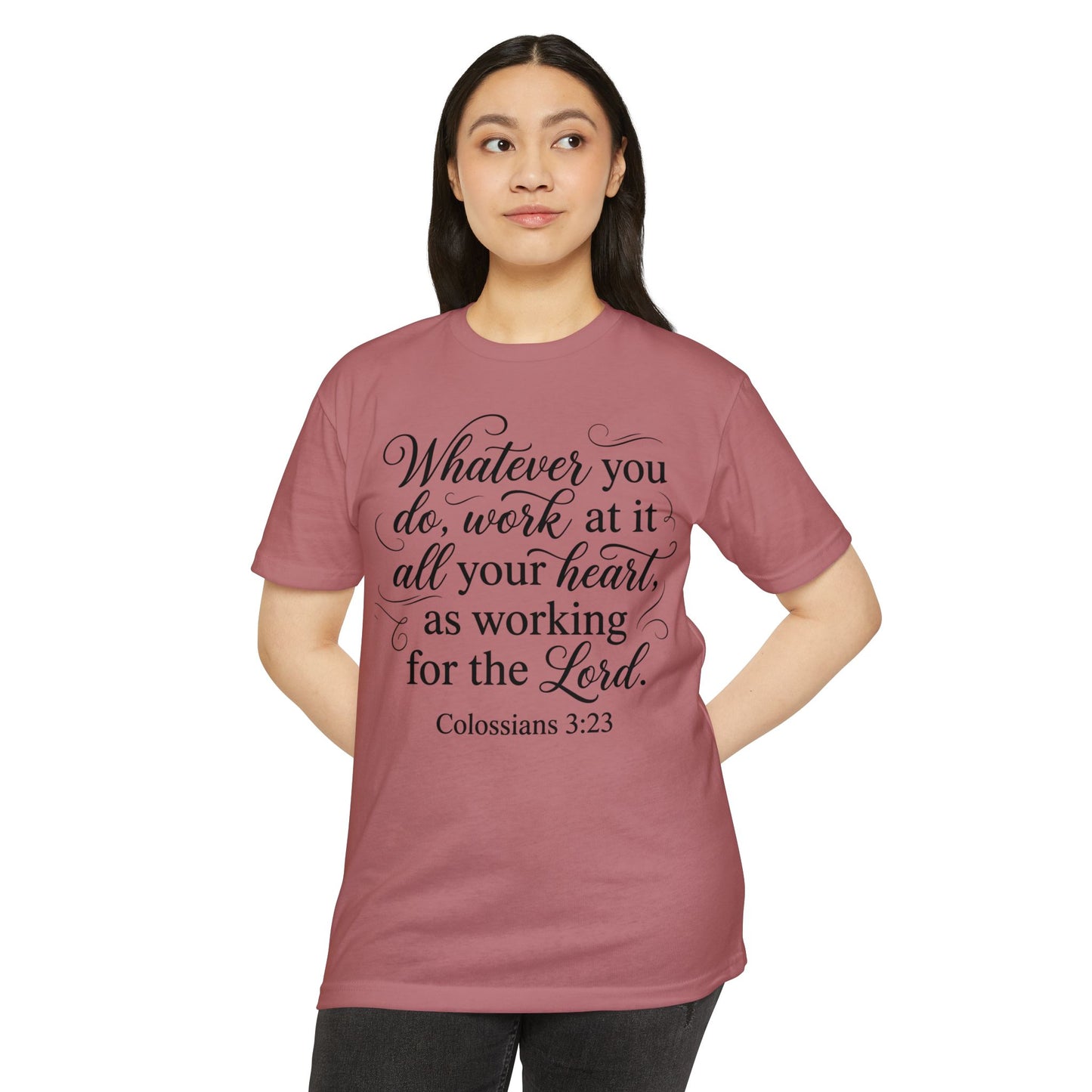 Colossians 3:23 Faith T-Shirt — "Whatever You Do, Work at It with All Your Heart" Christian Tee