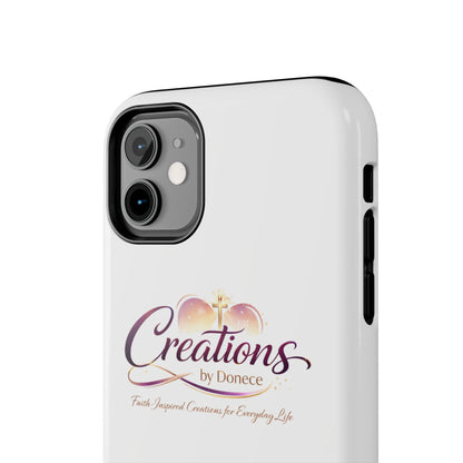 Tough Phone Case - "Creations by Donece" Logo Protective Cover