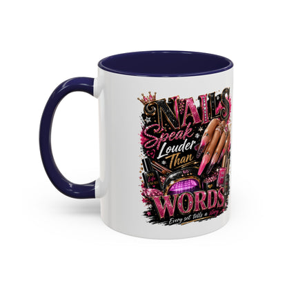 Accent Coffee Mug - "Nails Speak Louder Than Words" Pink Nail Tech Coffee Mug