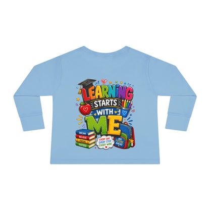 Toddler Long Sleeve Tee — "Learning Starts With Me" Back-to-School Shirt