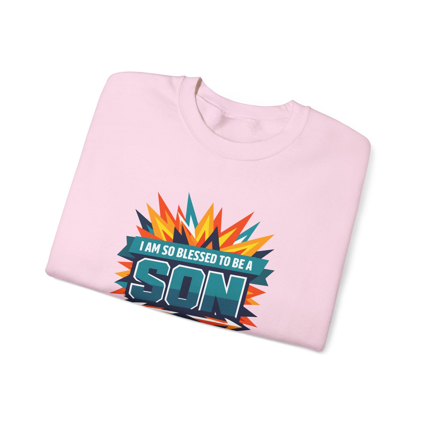 I Am So Blessed To Be A Son Sweatshirt