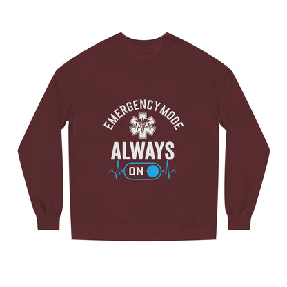 Emergency Mode "Always On" Sweatshirt — EMT/Paramedic Crewneck