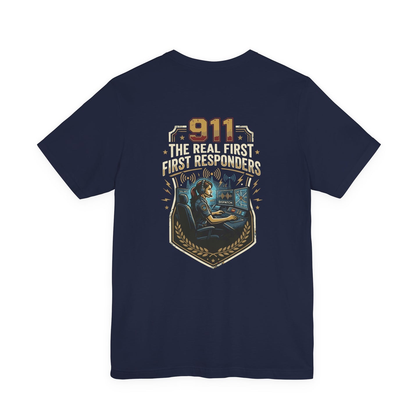 911 Call Center T‑Shirt — "The Real First First Responders" Tribute Tee
