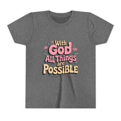 Youth Tee - "With God All Things Are Possible" Inspirational Christian Shirt