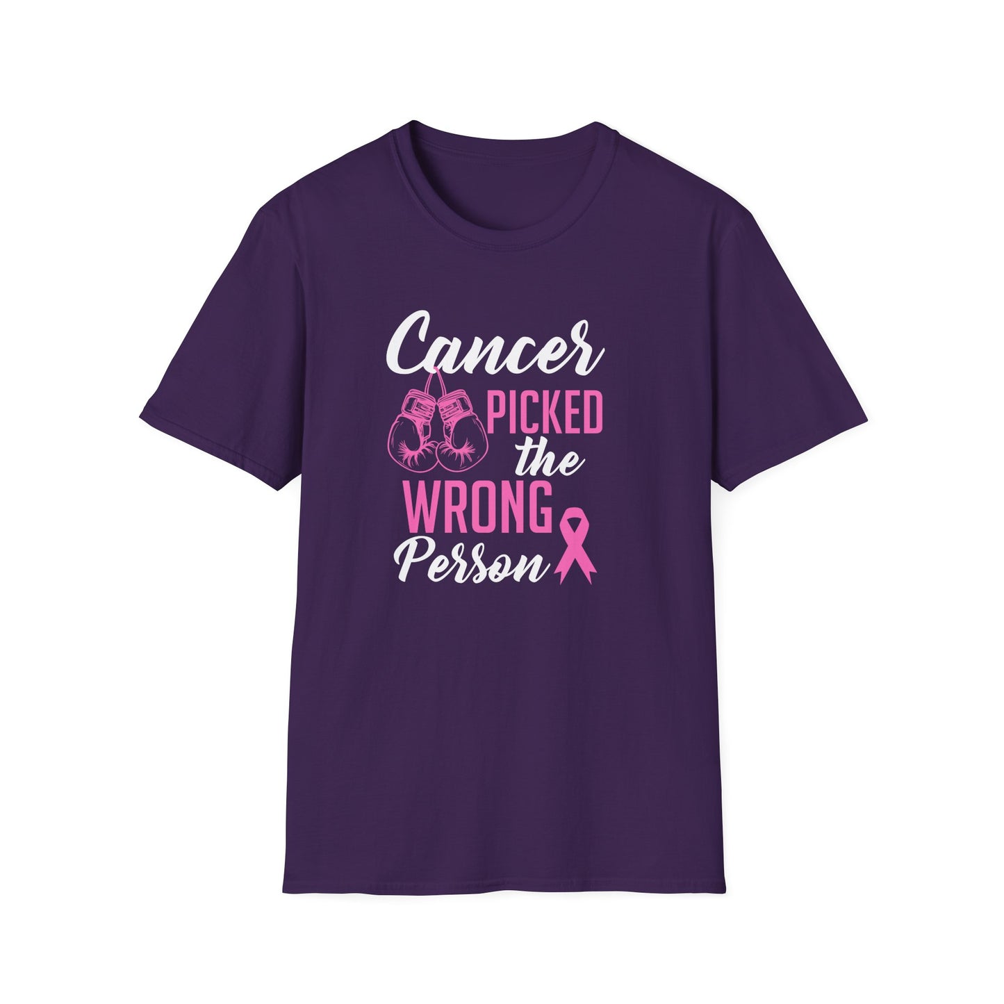 Cancer Picked the Wrong Person T-Shirt