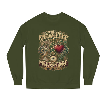 Physicians "Where Knowledge Meets Care" Crewneck Sweatshirt