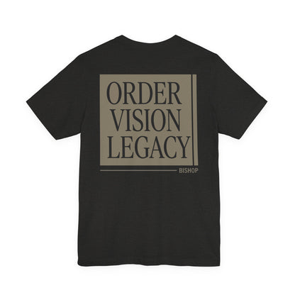 Order Vision Legacy Graphic Tee — Minimalist Inspirational Typography Shirt