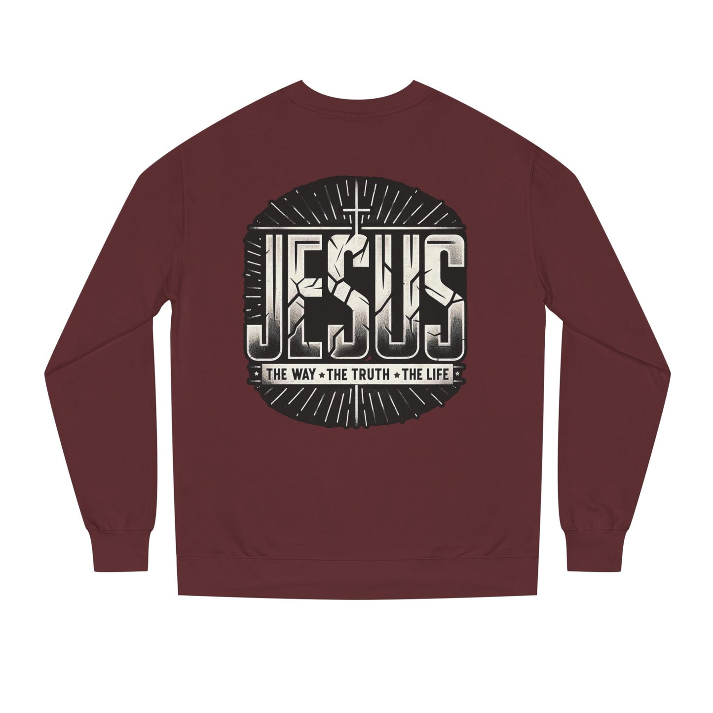 Jesus Faith Crewneck Sweatshirt – "Jesus: The Way • The Truth • The Life" Christian Pullover