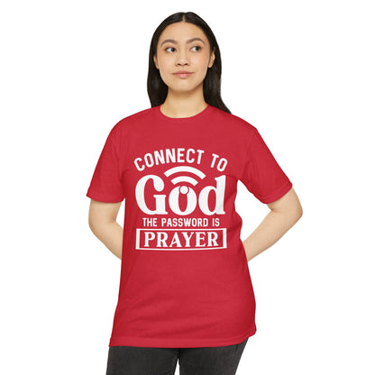 Connect to God T-Shirt — “The Password Is Prayer” Christian Faith Tee