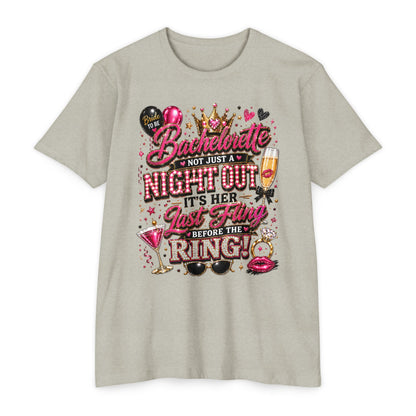Bachelorette Party T-Shirt — "Not Just a Night Out, It’s Her Last Fling Before the Ring"