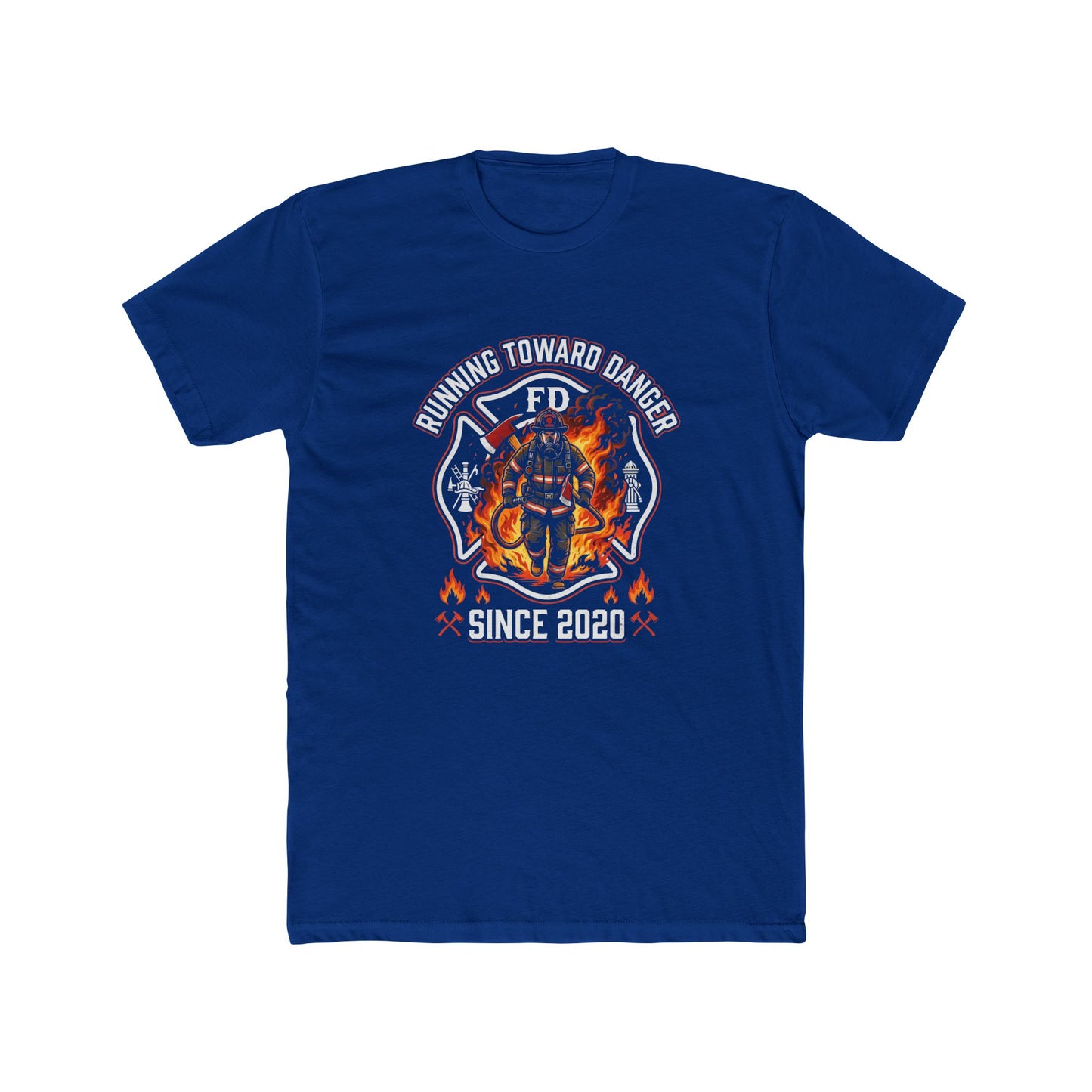 Firefighter T-Shirt — "Running Toward Danger" Since 2020