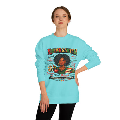 Kindergarten Teacher Sweatshirt — Black Excellence in Kindergarten, Patient Caring Educator Gift