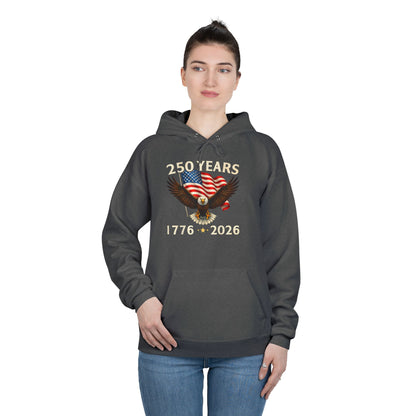 250 Years 1776–2026 Eagle Hoodie — American Flag Bicentennial Celebration Pullover