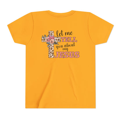 Youth Tee — "Let Me Tell You About My Jesus" Floral Leopard Cross Christian Shirt