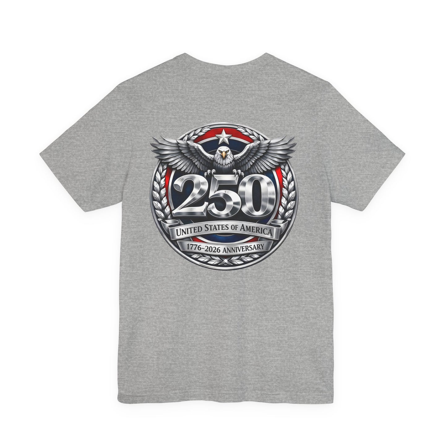 250th United States Anniversary T-Shirt — Patriotic Eagle 1776–2026 Commemorative Tee
