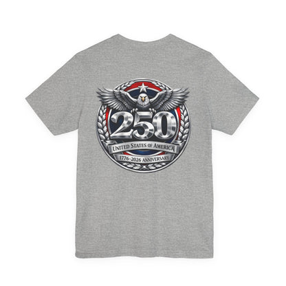 250th United States Anniversary T-Shirt — Patriotic Eagle 1776–2026 Commemorative Tee