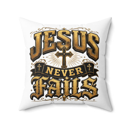 Jesus Never Fails Decorative Pillow
