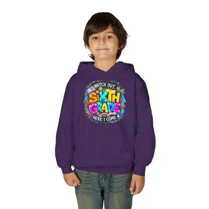 Sixth Grade Hoodie - "Watch Out, Sixth Grade Here I Come" Back-to-School Kids Sweatshirt